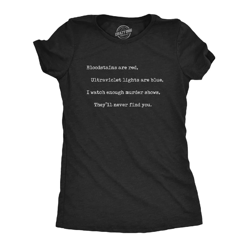 motivational T-Shirts women I Watch Murder Shows Women's T Shirt