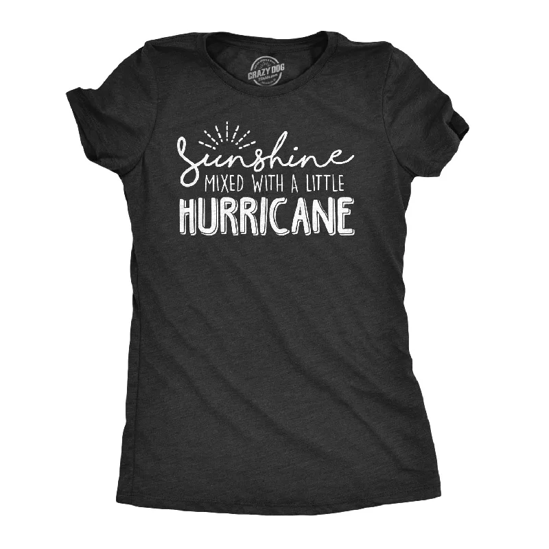 stylish soft cotton T-Shirts women Sunshine Mixed With A Little Hurricane Women's T Shirt