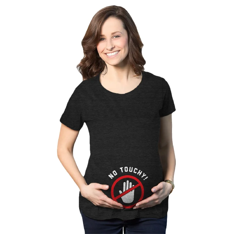 unique design T-Shirts for women No Touchy Maternity T Shirt