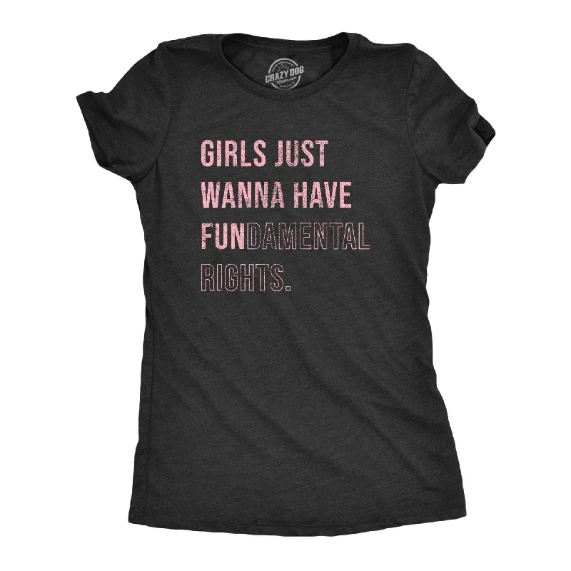 casual chic T-Shirts women Girls Just Wanna Have Fundamental Rights Women's T Shirt