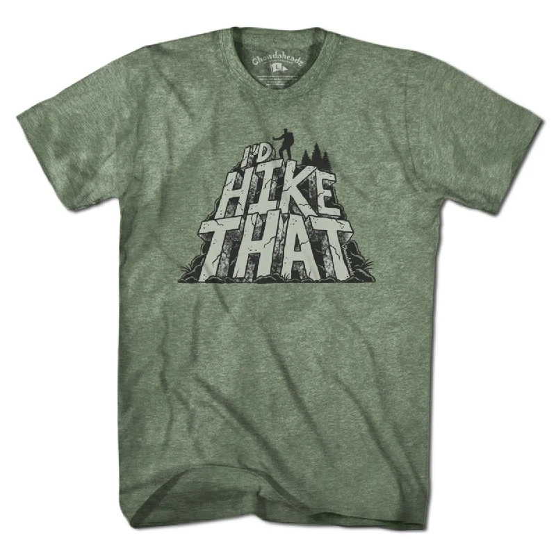 printed statement T-Shirts women I'd Hike That T-Shirt