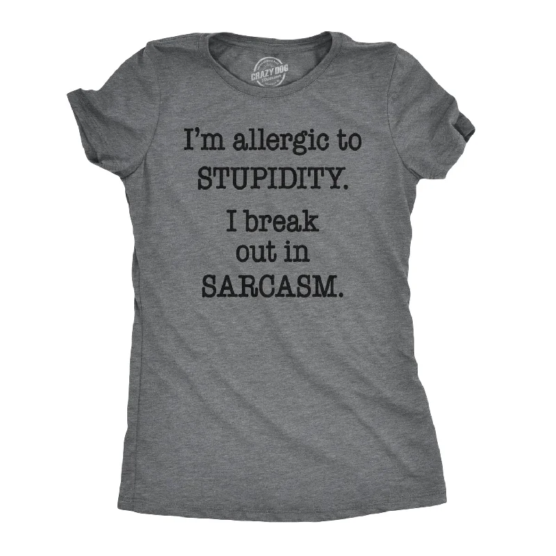 simple casual T-Shirts women Allergic to Stupidity Women's T Shirt